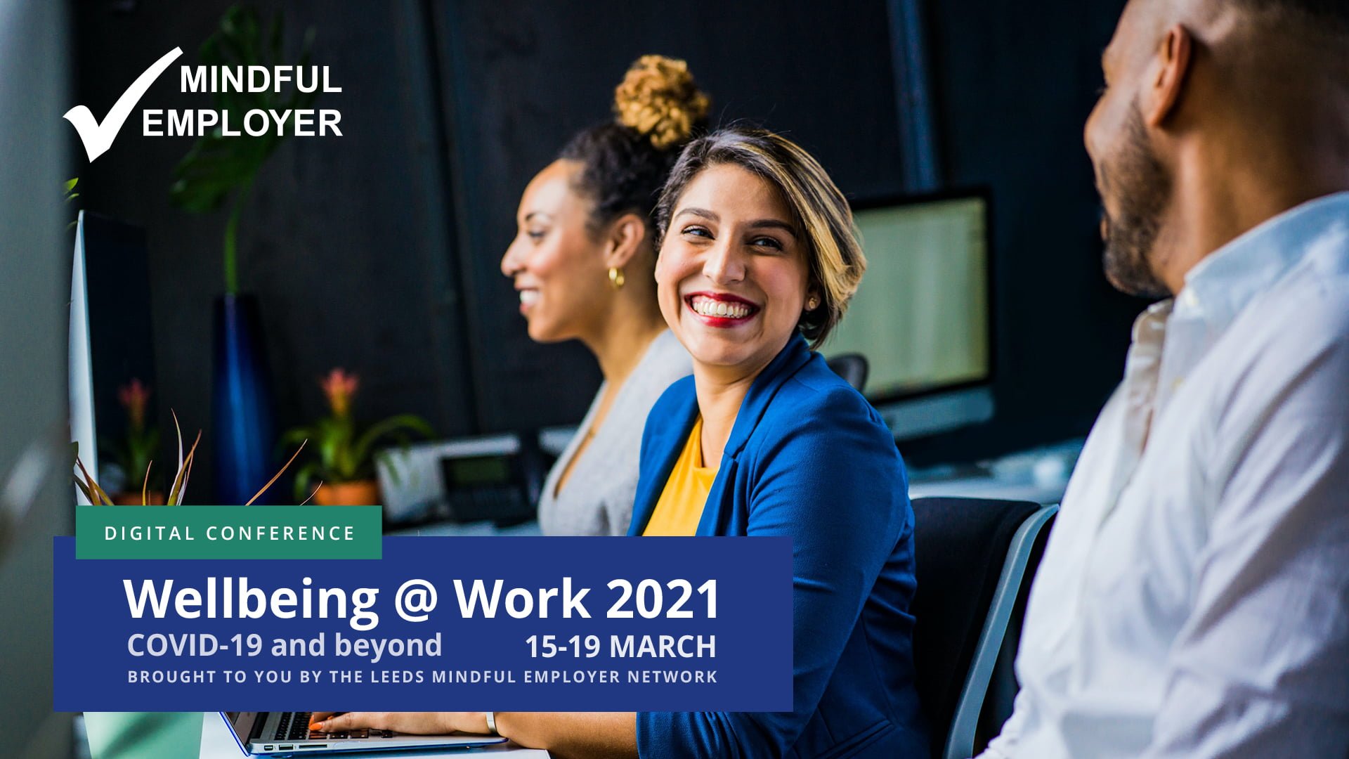 Your invitation to Wellbeing @ Work 2021 from Mindful Employer Leeds ...