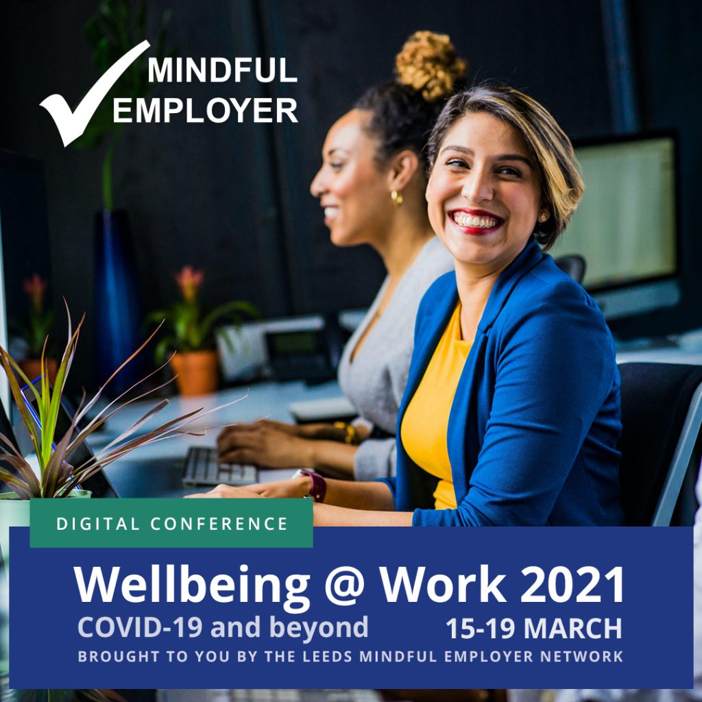 Your invitation to Wellbeing @ Work 2021 from Mindful Employer Leeds ...